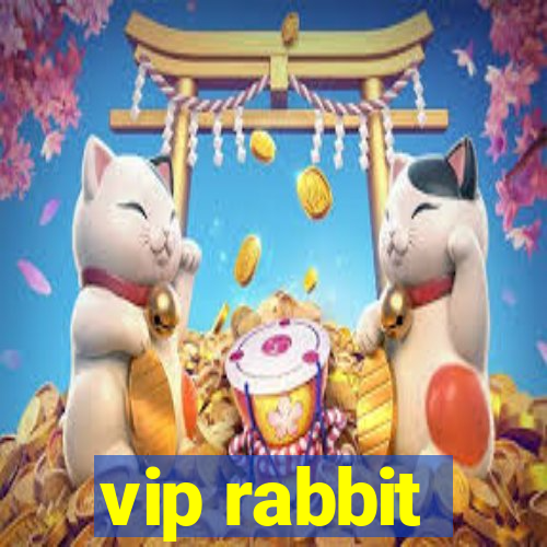 vip rabbit