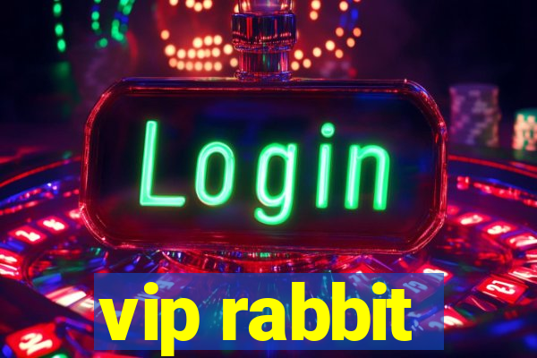 vip rabbit