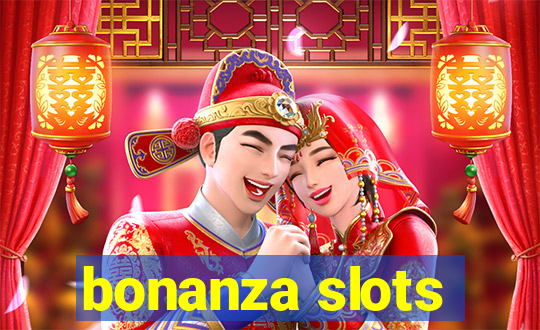 bonanza slots