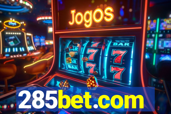 285bet.com