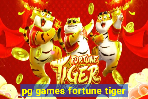 pg games fortune tiger