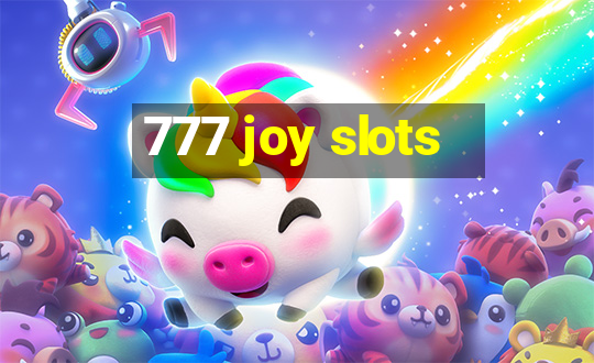 777 joy slots