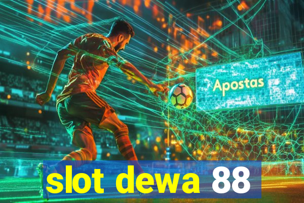 slot dewa 88