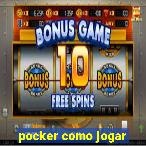 pocker como jogar