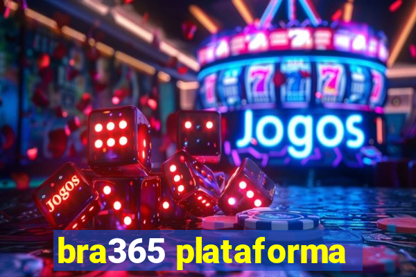 bra365 plataforma