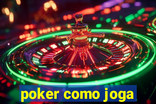 poker como joga