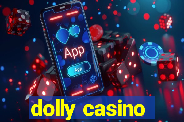 dolly casino