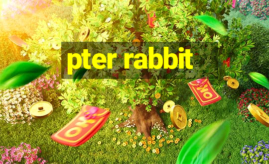 pter rabbit