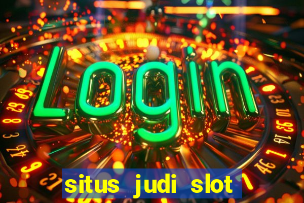 situs judi slot online terpercaya di indonesia