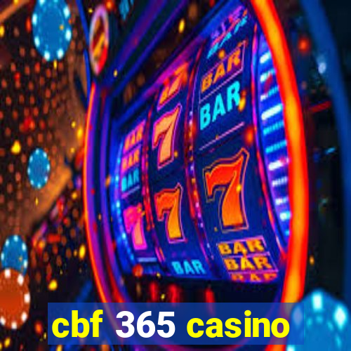 cbf 365 casino