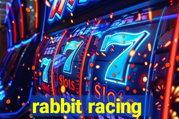 rabbit racing