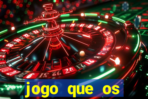 jogo que os famosos est茫o jogando para ganhar dinheiro