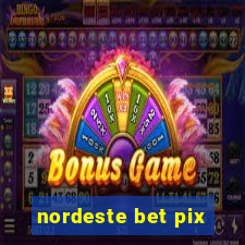 nordeste bet pix