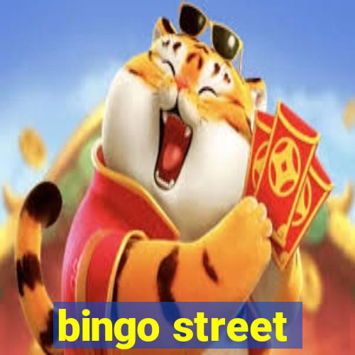 bingo street