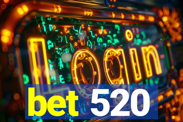 bet 520