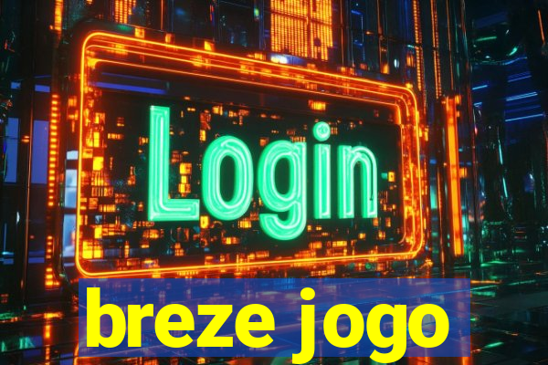 breze jogo