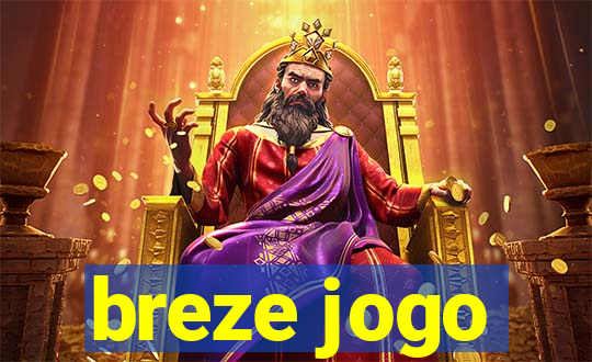 breze jogo