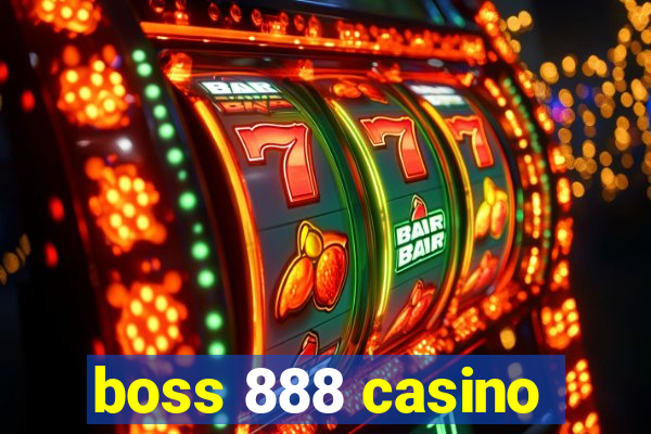 boss 888 casino