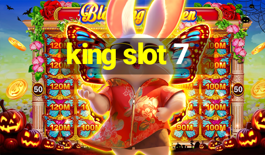 king slot 7