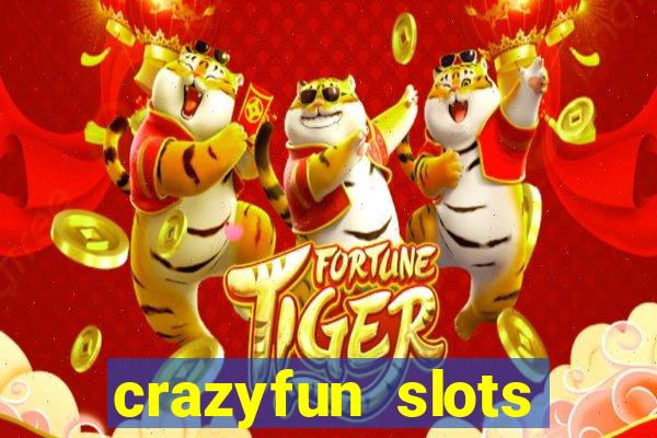 crazyfun slots casino game