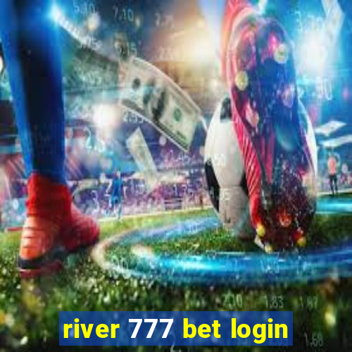 river 777 bet login