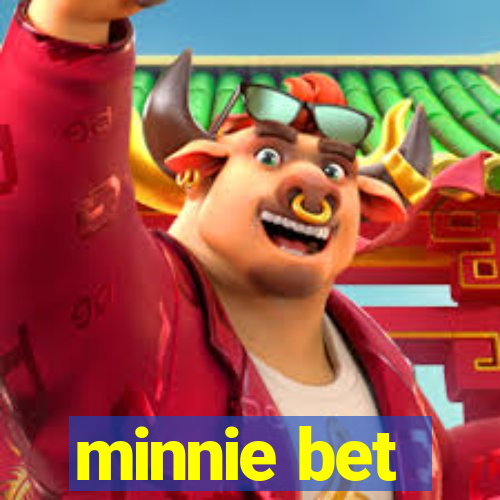 minnie bet