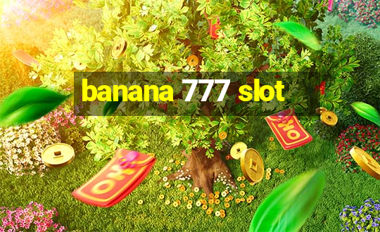 banana 777 slot