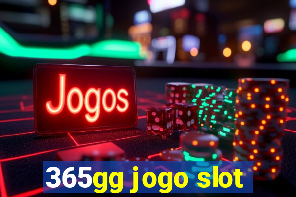 365gg jogo slot