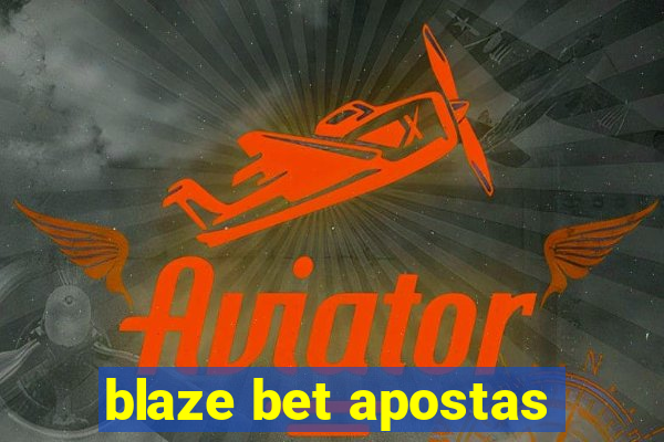 blaze bet apostas