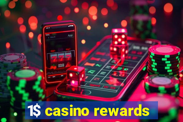 1$ casino rewards