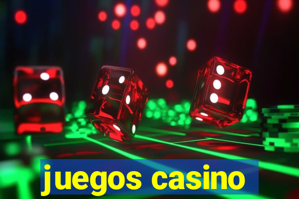 juegos casino