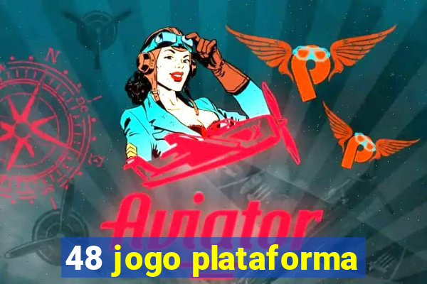 48 jogo plataforma