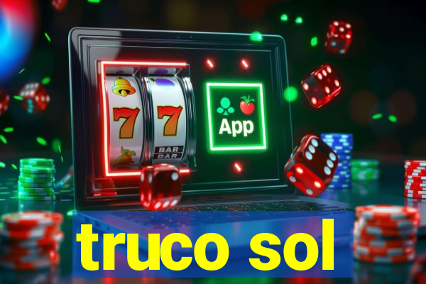 truco sol