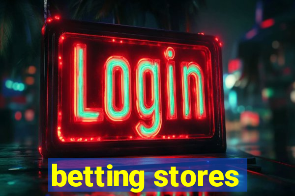 betting stores