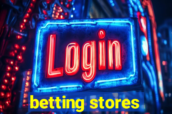 betting stores