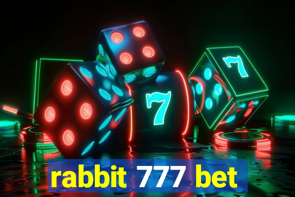 rabbit 777 bet