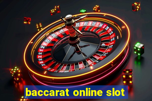 baccarat online slot