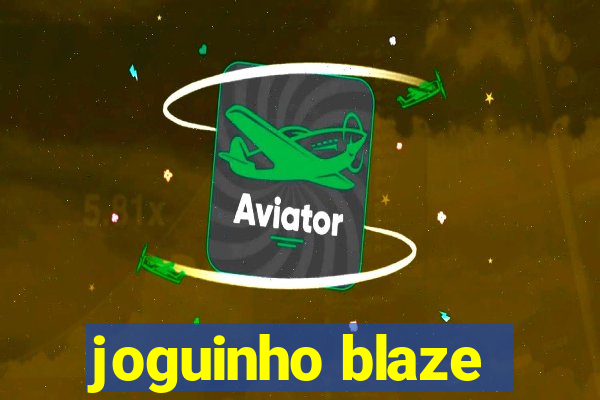 joguinho blaze