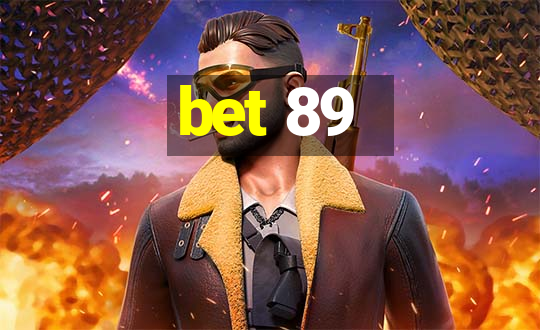 bet 89