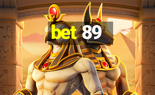 bet 89