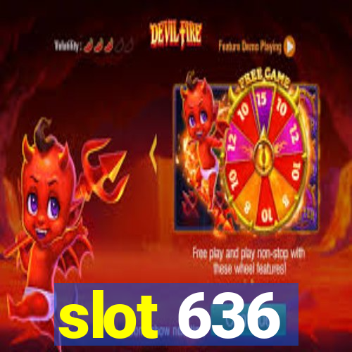 slot 636