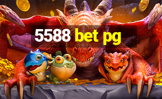 5588 bet pg