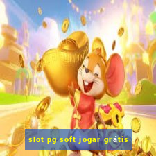 slot pg soft jogar grátis