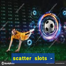 scatter slots - slot machines