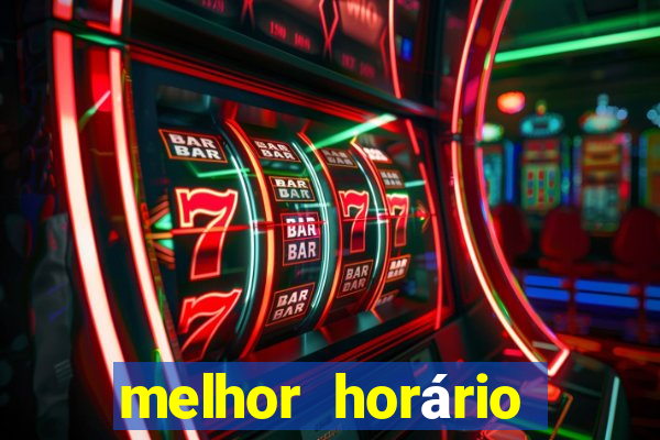 melhor horário para jogar fortune tiger hoje 2024 noite