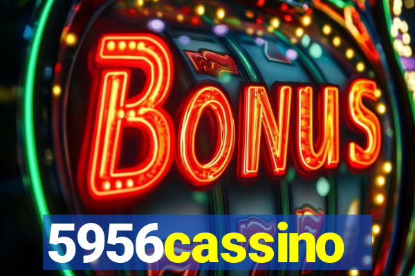 5956cassino