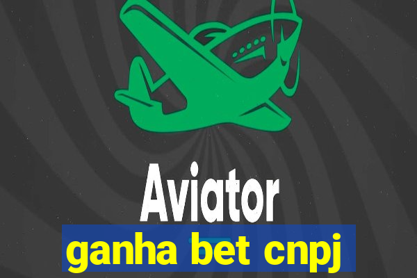 ganha bet cnpj