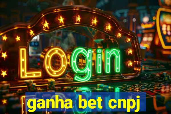 ganha bet cnpj