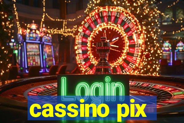 cassino pix