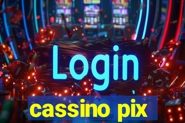 cassino pix